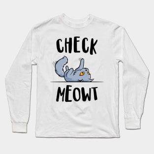 'Funny Check Meowt ' Funny Cat Gift Long Sleeve T-Shirt